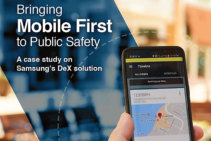 Bringing mobile first to public safety Bringing mobile first to public safety